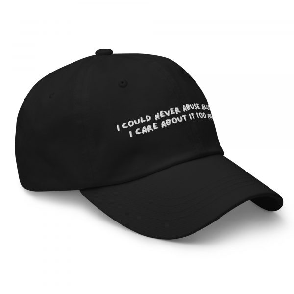 'I Could Never Abuse Alcohol' Hat - Image 4
