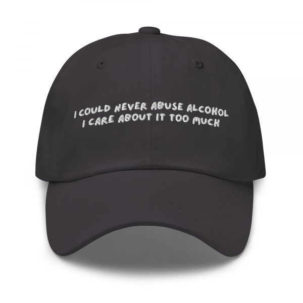 'I Could Never Abuse Alcohol' Hat - Image 9