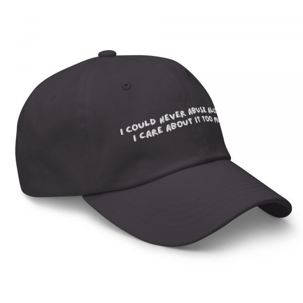 'I Could Never Abuse Alcohol' Hat - Image 10