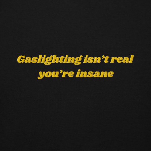 'Gaslighting Isn't Real' Premium Embroidered Hoodie - Image 6