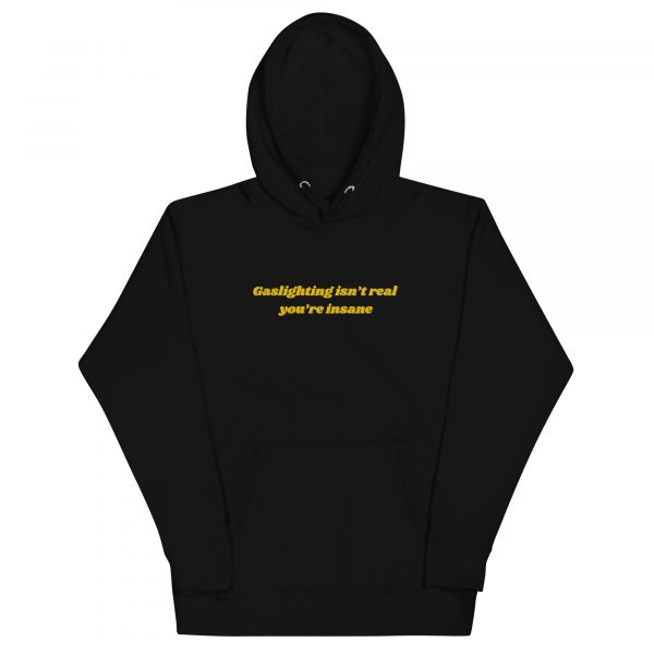 'Gaslighting Isn't Real' Premium Embroidered Hoodie - Image 5