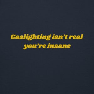Alternative view of 'Gaslighting Isn't Real' Premium Embroidered Hoodie
