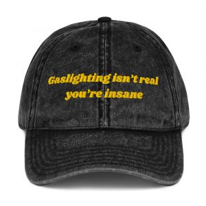 'Gaslighting Isn't Real' Vintage Cap